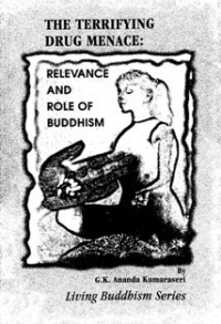 Image of The Terrifying Drug Menace : Relevance and Role of Buddhism