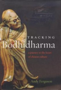 Image of Tracking Bodhidharma : A Journey to the Heart of Chinese Culture