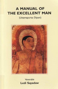 Image of A Manual of the Excellent Man : Uttamapurisa Dipani