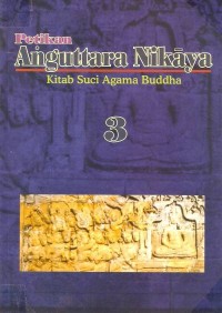 Image of Petikan Anguttara Nikaya ( Kitab Suci Agama Buddha ) 3