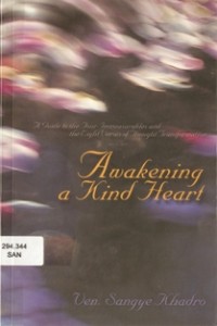 Image of Awakening a Kind Heart : A Guide to the Four Immeasurables and the Eight Verses of Thought Transformation