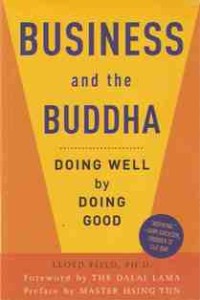 Image of Business and the Buddha : Doing Well by Doing Good
