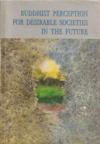 Image of Buddhist Perception for Desirable Societies in the Future