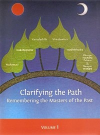 Image of Clarifying the Path : Remembering the Masters of the Past ( Volume 1 )