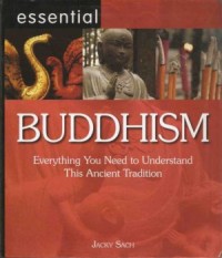 Image of Essential Buddhism : Everything You Need to Understand this Ancient Tradition