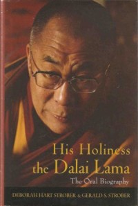 Image of His Holiness The Dalai Lama : The Oral Biography