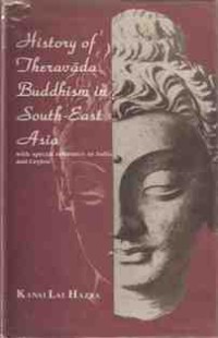 Image of History of Theravada Buddhism in South-East Asia ( With Special Reference to India and Ceylon )