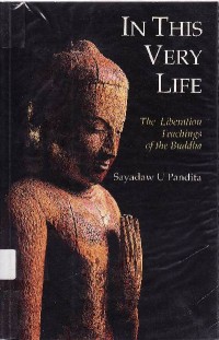 Image of In this very Life : The Liberation Teachings of the Buddha