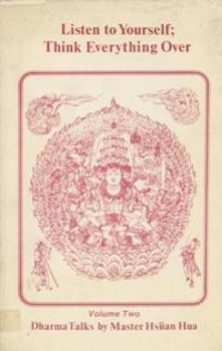 Image of Listen to Yourself; Think Everything Over ( Volume II )