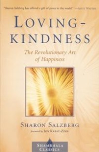 Image of Loving-Kindness : The Revolutionary Art of Happiness