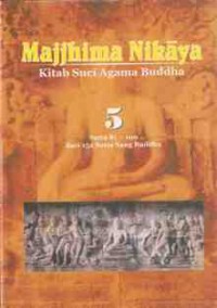 Image of Majjhima Nikaya Kitab Suci Agama Buddha 5 - Sutta 81-100 dari 152 Sutta Sang Buddha