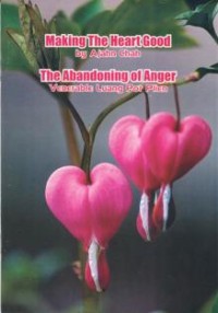 Image of Making the Heart Good & the Abandoning of Anger