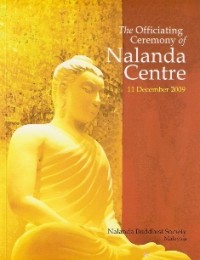 Image of The Officiating Ceremony of Nalanda Centre - 11 December 2009