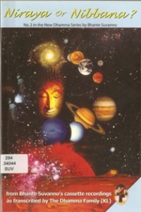 Image of Niraya or Nibbana? ( Part II of the Thirty-One Planes of Existence )