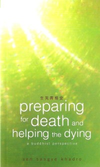 Image of Preparing for Death and Helping the Dying : A Buddhist Perspective