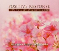 Image of Positive Response : How to Meet Evil with Good