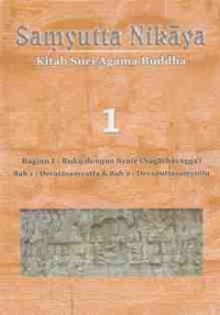 Image of Samyutta Nikaya Kitab Suci Agama Buddha 1 - Bagian I : Buku Dengan Syair (Sagathavagga)