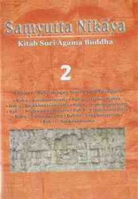 Image of Samyutta Nikaya Kitab Suci Agama Buddha 2 - Bagian I : Buku Dengan Syair (Sagathavagga)