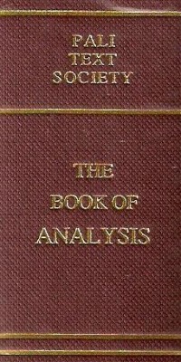 Image of The Book of Analysis ( Vibhanga ) : The Second Book of the Abhidhamma-Pitaka