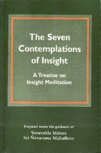 Image of The Seven Contemplations of Insight : A Treatise on Insight Meditation