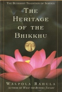 Image of The Heritage of the Bhikkhu : The Buddhist Tradition of Service