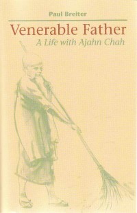 Image of Venerable Father : A Life with Ajahn Chah
